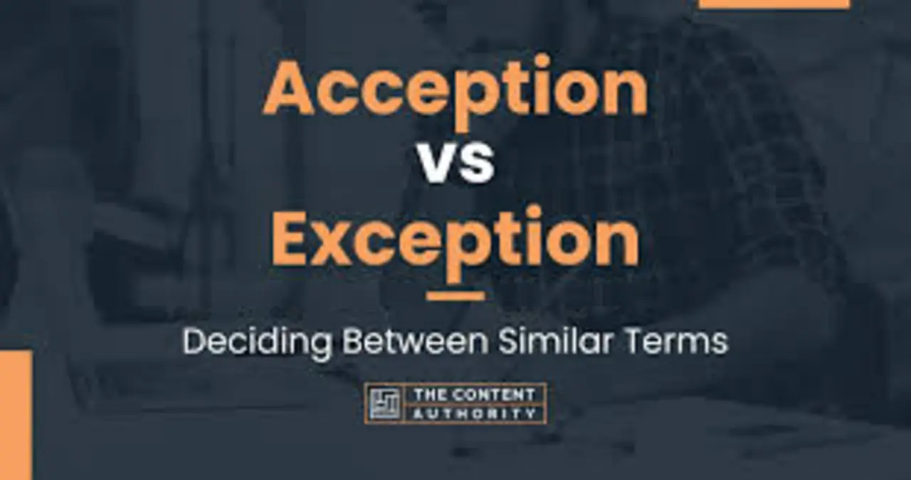 Acception vs. Exception